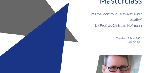 Online FAR Masterclass by prof. dr. Christian Hofmann on "Internal control quality and audit quality"