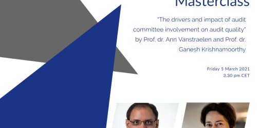 Online FAR Masterclass by prof. Ann Vanstraelen and prof. Ganesh Krishnamoorthy on "The drivers and impact of audit committee involvement on audit quality"