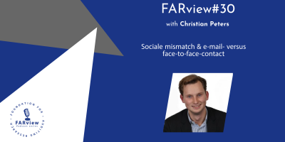 FARview#30: Christian Peters over Sociale mismatch & e-mail- versus face-to-face-contact