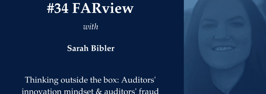 FARview #34: Thinking outside the box: Auditors' innovation mindset & auditors' fraud procedures